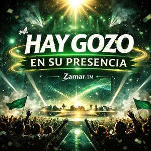 Hay Gozo En Su Presencia