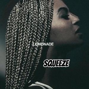 Lemonade Squeeze (Explicit)