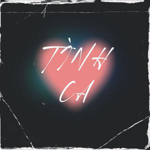 Tình Ca (feat. NEWT MUSIC GROUP)
