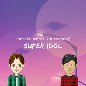 Super Idol (feat. Namcai)