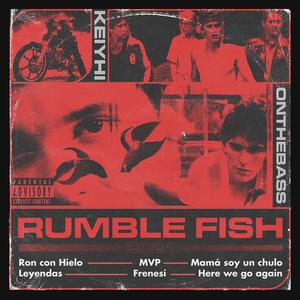 RUMBLE FISH (Explicit)