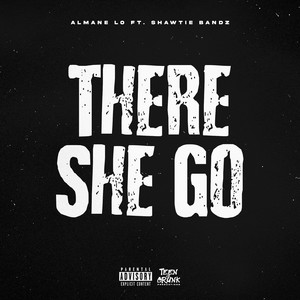 There She Go (Explicit)