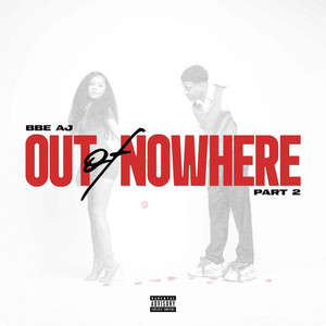 Out of Nowhere Part 2 (Explicit)