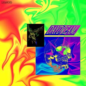 Daydream(feat. Fevre & Tyler Ashton) (Explicit)
