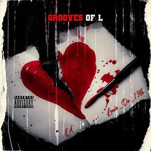 Grooves Of L (Explicit)