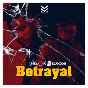 Betrayal(feat. Sarkodie)