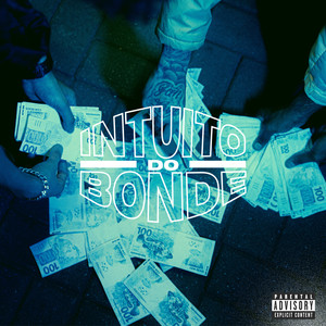 Intuito do Bonde (Explicit)