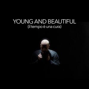 Young and Beautiful (il tempo è una cura)