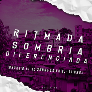 Ritmada Sombria Diferenciada (Explicit)