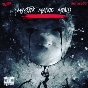 Mystik Manic Mind(feat. Ant Agurz) (Explicit)