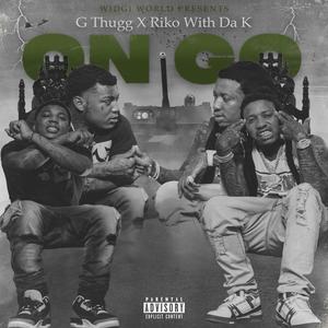 On Go (feat. Riko Wit Da K) [Explicit]