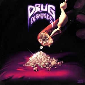 Drug Diamonds (Explicit)