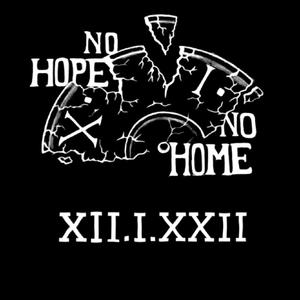 no hope = no home (Explicit)