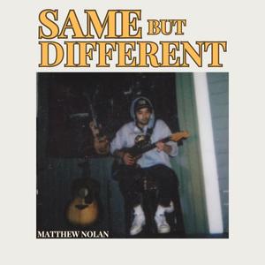 Same But Different (Explicit)