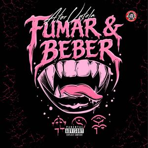 Fumar Y Beber (Explicit)