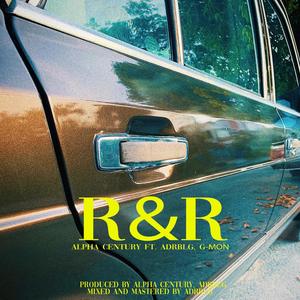R&R(feat. G-Mon & ADRBLG)