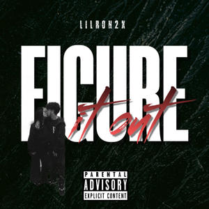 Figure It Out (Explicit)