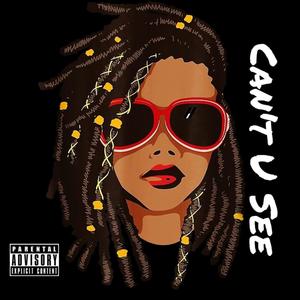 Can't U See (feat. Dave Abrego) [Explicit]