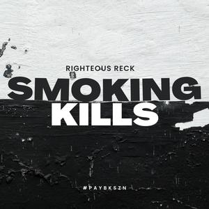 SMOKING KILLS (Explicit)