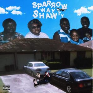 Sparrow Way Shawty: #Back$treetBaby (Explicit)