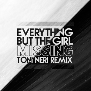Missing (Toni Neri Remix)