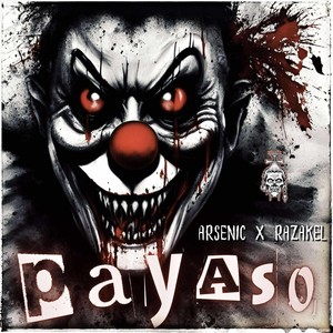 Payaso (Live) [feat. Razakel] [Explicit]