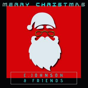 Merry Christmas (E.Johnson & Friends)