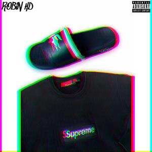 Sliders & Supreme (Explicit)