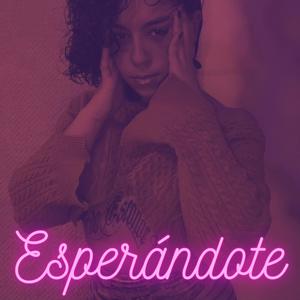 Esperándote