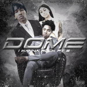 Dome (feat. Noface Dinero) (Explicit)