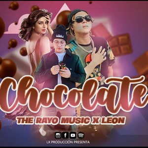 Chocolate (feat. Leon Magallanes & the rayo music) [dembow]