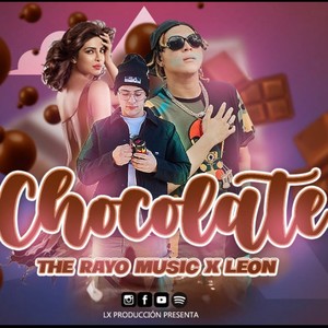 Chocolate (feat. Leon Magallanes & the rayo music) (dembow)