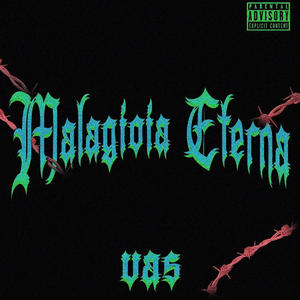 Malagioia Eterna (feat. NTN) [Explicit]