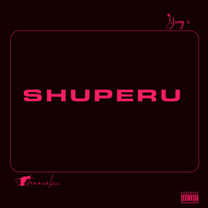 Shuperu (Explicit)