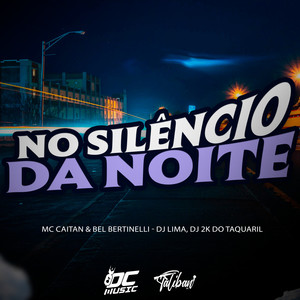 No Silêncio da Noite (Explicit)