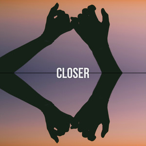 Closer