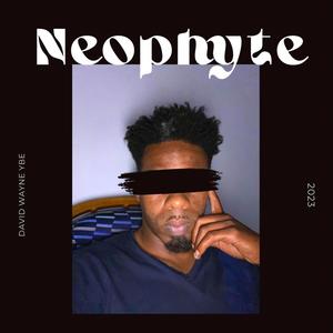 Neophyte The EP (Explicit)