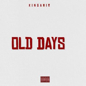 Old Days (Explicit)