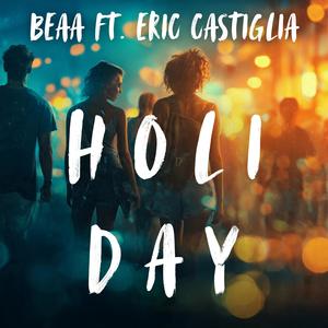 Holiday (feat. Eric Castiglia)