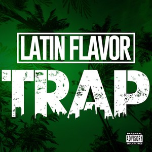 Latin Flavor Trap