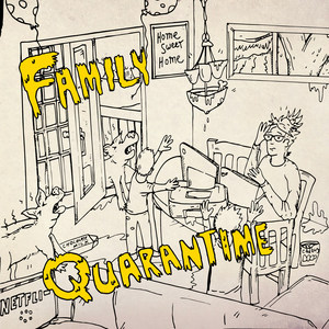 Family Quarantime (Explicit)