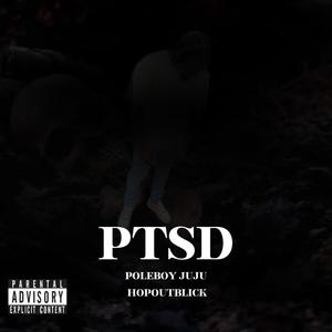 PTSD (feat. HopOutBlick) [Explicit]