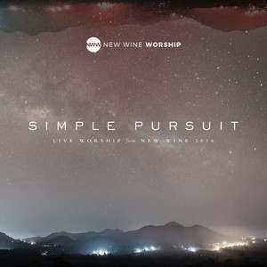 Simple Pursuit (Live Worship From New Wine 2016)