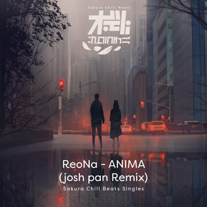 ANIMA (josh pan Remix) - Sakura Chill Beats Singles