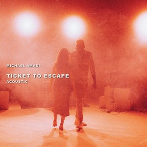 Ticket to Escape (Acoustic)