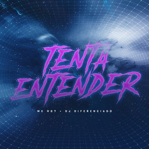 Tenta Entender (Explicit)