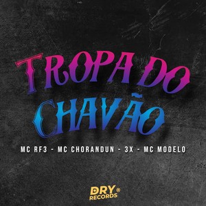 Tropa do Chavão (Explicit)