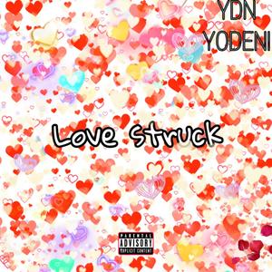 Love Struck (Explicit)