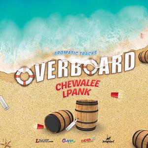 Overboard (feat. Chewalee & L.Pank)