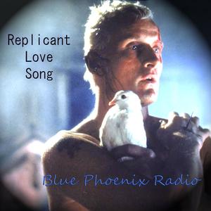 Replicant Love Song